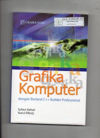 Image of Grafika Komputer dengan Borland C++ Builder Profesional